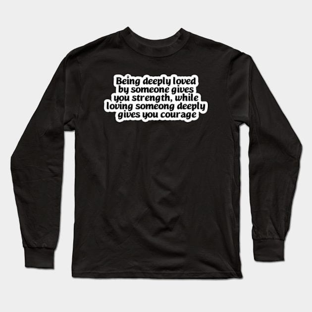 Loving someone deeply Long Sleeve T-Shirt by coralwire